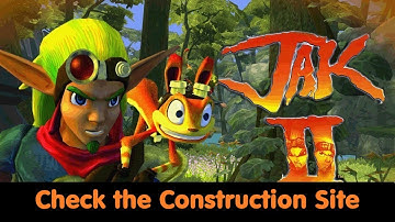 Jak 2 - Check the Construction Site - 65