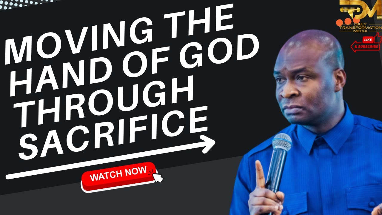 HOW TO MOVE THE HAND OF GOD BY SACRIFICE | APOSTLE JOSHUA SELMAN - YouTube