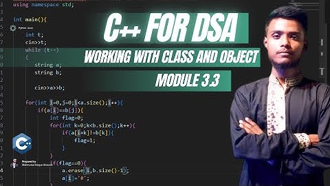 Module 3.3 |C++ Class & Object Implementation |  Explained in Bangla |  Mahmudul Haque Shawon