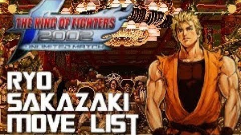 The King of Fighters 2002 UM: Ryo Sakazaki Move List.