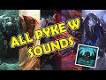 Pyke W Sounds From Enemy Pov (All skins)