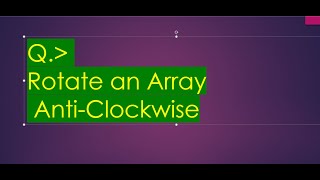 Rotate Array | GFG | DSA in JAVA.