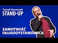 Samotność długodystansowca | TOMEK NOWACZYK | Stand-Up (pełny program)