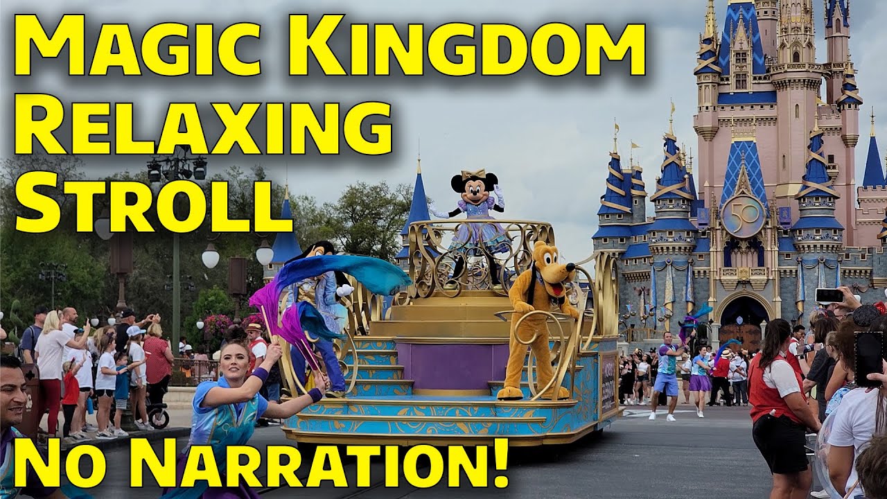 Magic Kingdom Relaxing Stroll - No Narration - 4K 60fps - Walt Disney World 2022