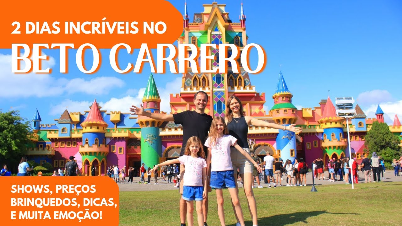 2 Dias incríveis no Beto Carrero World 2025.  Shows, preços, dicas e muita emoção!