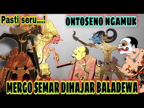 ontoseno ngamuk ngajar baladewa mergo mbelani semar bodronoyo//ki seno nugroho