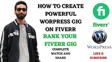 HOW TO CREATE POWERFUL WORDPRESS GIG ON FIVERR | HOW TO RANK YOUR FIVERR GIG | EARN FROM FIVERR