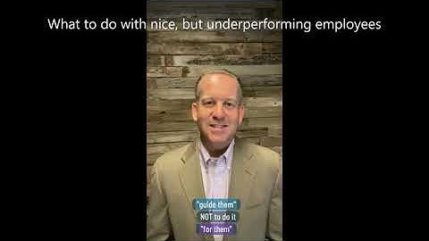 What to do with nice  but underperforming employees