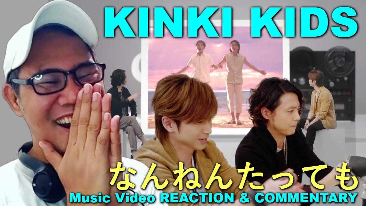 KinKi Kids 「なんねんたっても」 Music Video REACTION - YouTube