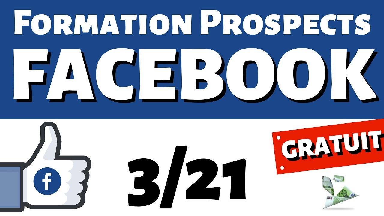 3 21 formation prospect facebook cr ation du compte facebook youtube