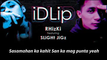 IDLIP - Slight Jigz x Rhizki ( RNB Rap Song )