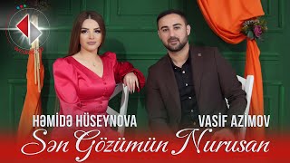 Vasif Azimov Ft Həmidə Hüseynova - Sən Gözümün Nurusan Official Video