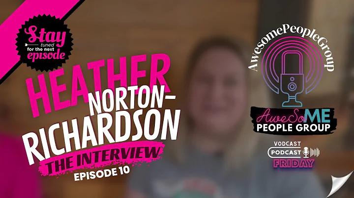 The Interview: with Heather Norton-Richardso...