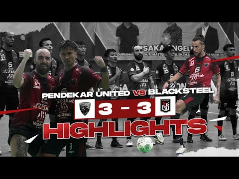 MATCH TERPANAS!🔥 PENDEKAR UNITED VS BLACKSTEEL | 3-3 | Match Highlights