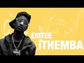 eMtee - iTHEMBA Lyrics
