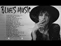 Relaxing Blues Music - Best Beautifull Blues Music Playlist - Smooth Jazz Blues