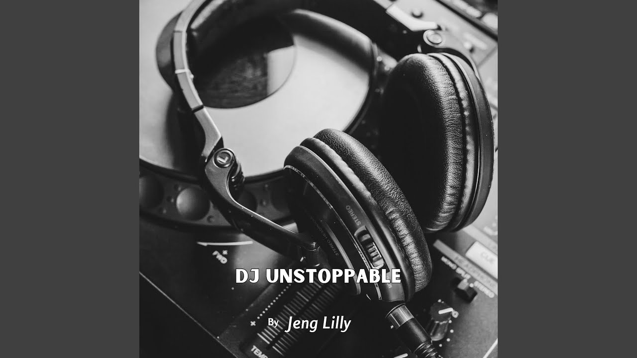 Watch DJ Unstoppable on YouTube Watch DJ Unstoppable on YouTube