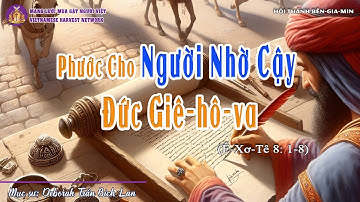 Phước Cho Người Nhờ Cậy Đức Giê-hô-va -  Ê-Xơ-Tê 8 - Ms Deborah Trần Bích Lan