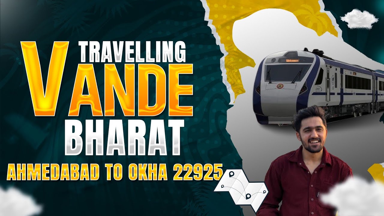 Ahmedabad Okha Vande Bharat 🚅...Train No.22925 ... Experience vlog ️ # ...