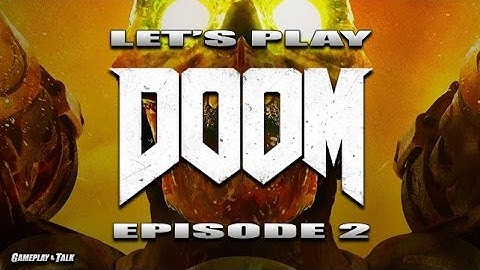 DOOM (2016) Full Playthrough (XBOX ONE - Episode 2) | Let