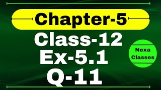Class 12 Ex 5.1 Q11 Math | Chapter 5 | Q11 Ex 5.1 Class 12 Math | Ex 5.1 Q11 Class 12 Math
