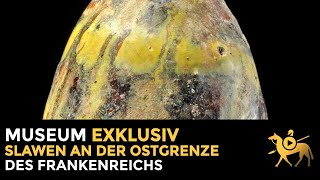 Slawen an der Ostgrenze des Frankenreichs | Museum exklusiv