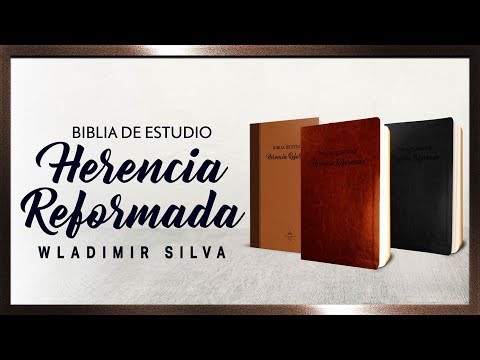 Biblia de Estudio Herencia Reformada - Wladimir Silva