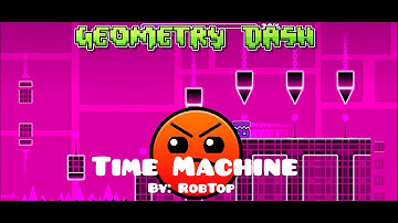 Geometry Dash - Time Machine by RobTop (Level 8) (60fps)