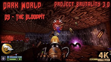 Project Brutality   Dark World   09   The Bloodpit #Reshade