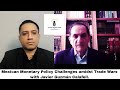 S1 Ep 10: Mexican Monetary Policy Challenges amidst Trade Wars with Javier Guzmán Calafell