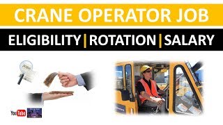 Crane Operator Job | Eligibility | Rotation | Salary | Oil and Gas Rig