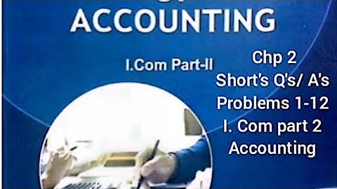 Accounting I.com part 2 |Chapter 2 Problems 1-12 | short Q