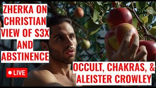 ZHERKA SEMEN RETENTION - ESOTERIC KNOWLEDGE FROM CHRISTIANITY & OTHER ANCIENT RELIGIONS & OCCULT