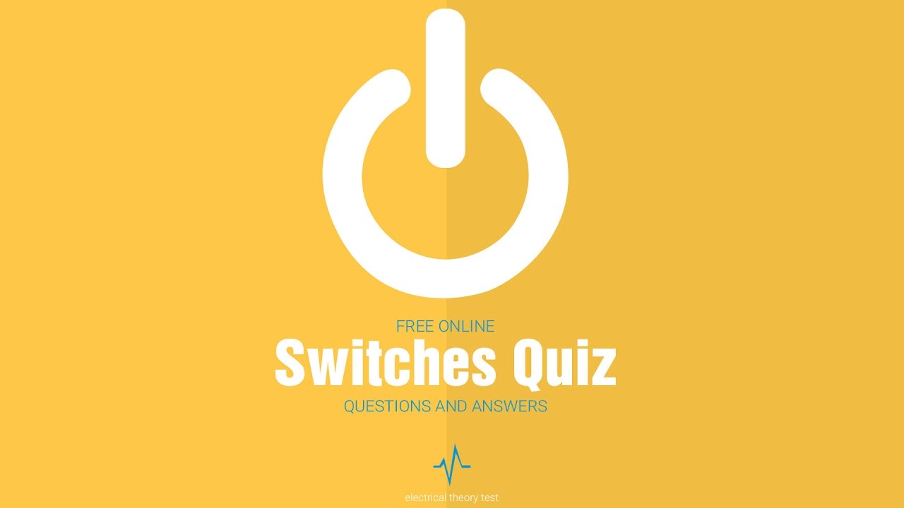 Free Switches Quiz Questions YouTube