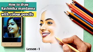 How to Draw Rashmika Mandanna using faber castell colored pencils | drawing tutorial | lesson -1