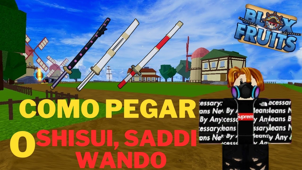 COMO PEGAR AS ESPADAS LENDARIAS do ZORO (SHISUI, WANDO, SADDI) no BLOX  FRUITS