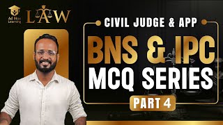 BNS & IPC MCQ SERIES PART 4 | Civil Judge & Assistant Public Prosecutor GR.II examination