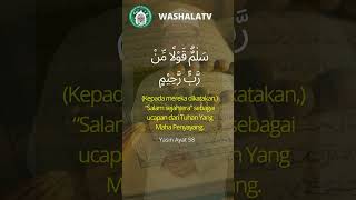 Surah Yasin Ayat 58 Murattal Pendek washalatv surahyasin yasin shorts alquran