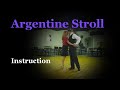 Argentine stroll sequence dance instruction