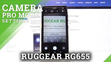 How to Enable Camera Pro Mode in RugGear RG655 – Professional Camera Settings