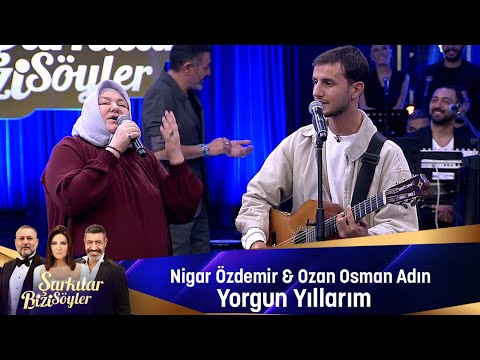 Nigar Özdemir & Ozan Osman Adın - YORGUN YILLARIM