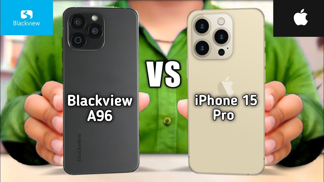 Blackview A96 vs Apple iPhone 15 Pro 5G