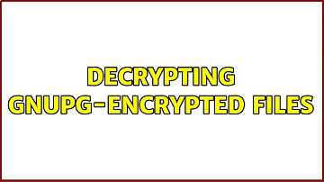 Unix & Linux: Decrypting GnuPG-encrypted files (2 Solutions!!)