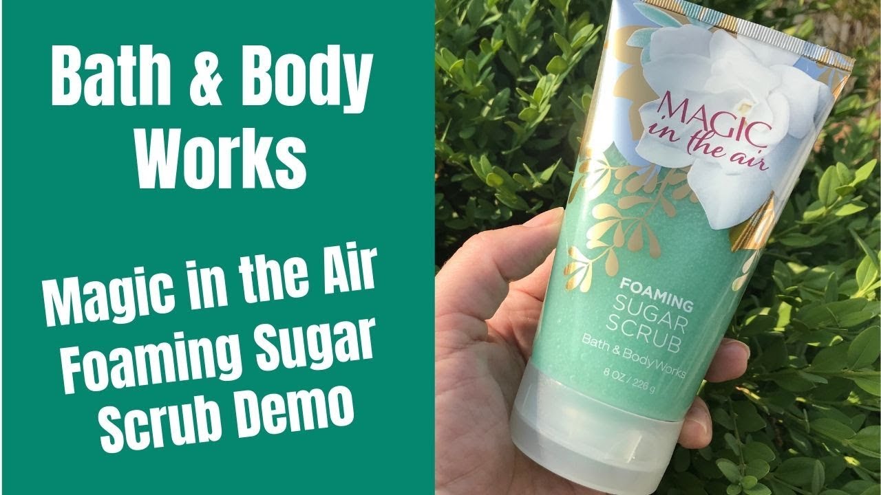 Bath & Body Works Magic in the Air Foaming Sugar Scrub Demo