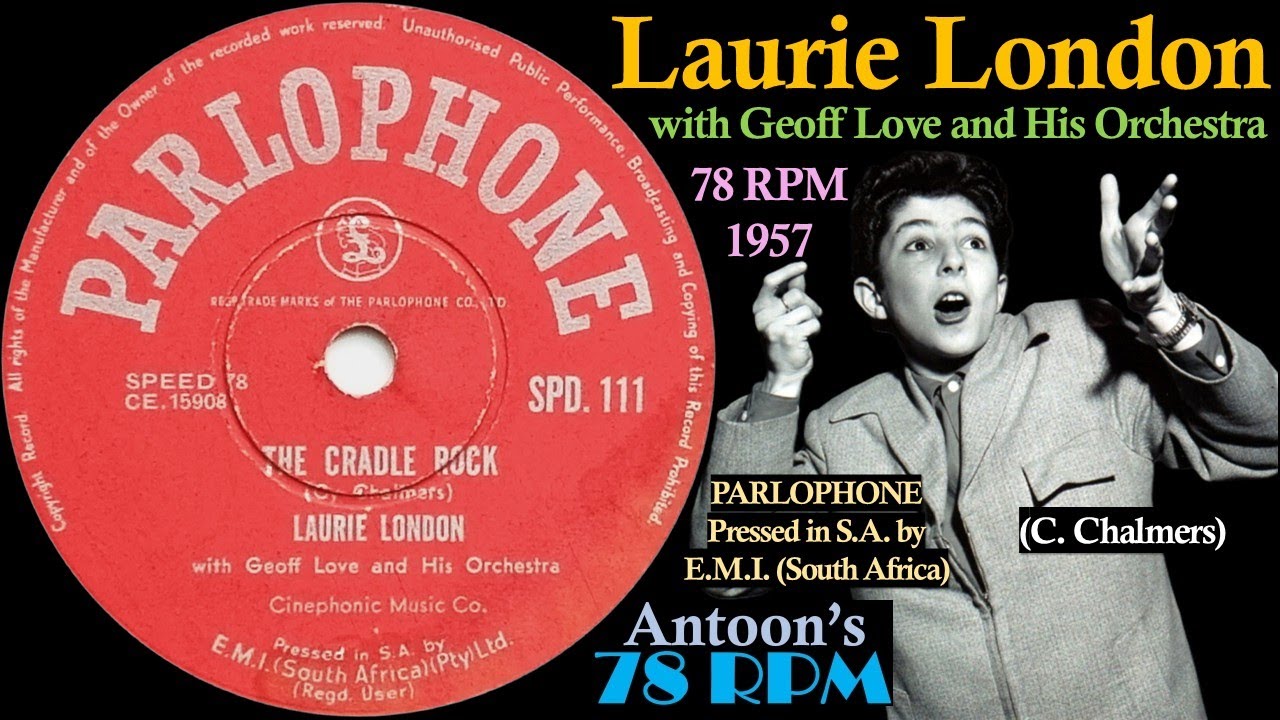 Laurie London | The Cradle Rock | Parlophone 78 rpm | 1957 South Africa ...