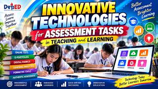 INNOVATIVE TECHNOLOGIES FOR ASSESSMENT TASKS | ICT in Education
