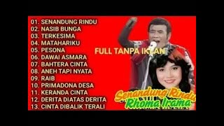 FULL ALBUM LAWAS RHOMA IRAMASENANDUNG RINDU NASIB BUNGA TERKESIMA MATAHARIKU