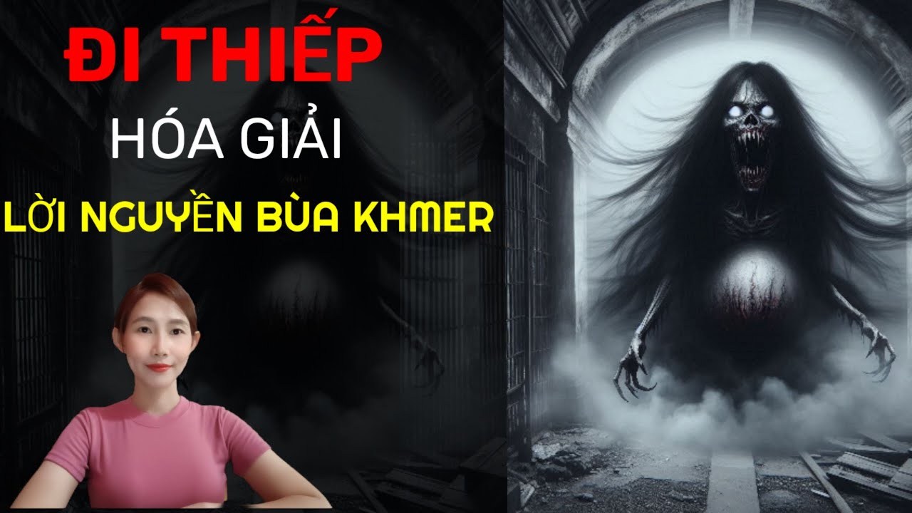 CHUYỆN MA THẬP NHẤT _TẬP 228 : ĐI THIẾP XUỐNG CÕI ÂM HÓA GIẢI LỜI NGUYỀN BÙA KHMER