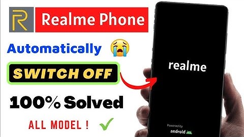 SOLVED REALME MOBILE AUTOMATIC SWITCH OFF PROBLEM 2022 |Fix_Automatic Restart/colse Problem Realme