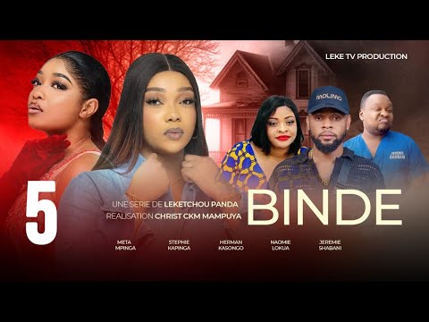 BINDE Ep5 FILM CONGOLAIS 2025 De LEKETCHOU ABONNEZ VOUS SUR LEKE TV OFFICIEL 